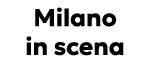 Milano in scena